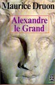 Alexandre le Grand par Druon
