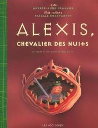 Alexis, chevalier des nuits par Andre-Anne Gratton