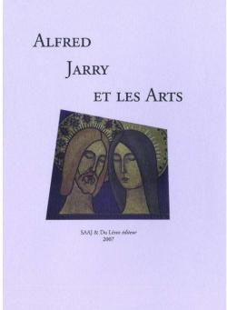Alfred Jarry et les Arts par Alfred Jarry