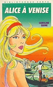Alice  Venise par Caroline Quine