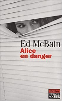 Alice en danger par Ed McBain
