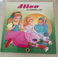 Alice et Cendrillon par ditions Ronde du Tournesol