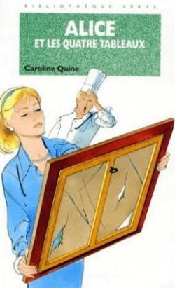 Alice et les quatre tableaux par Caroline Quine