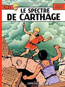 Alix, tome 13 : Le Spectre de Carthage par Jacques Martin