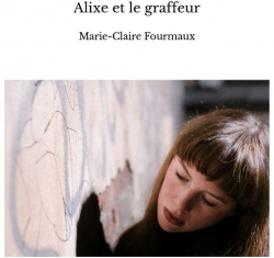 Alixe et le graffeur par Marie-Claire Fourmaux