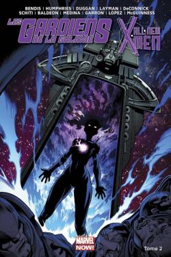 All new X-men - Les gardiens de la galaxie, tome 2 par Brian Michael Bendis