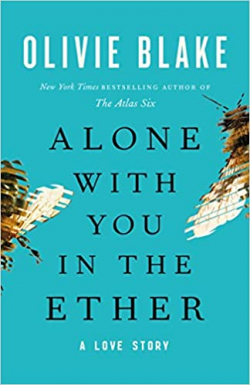 Alone with you in the ether par Olivie Blake
