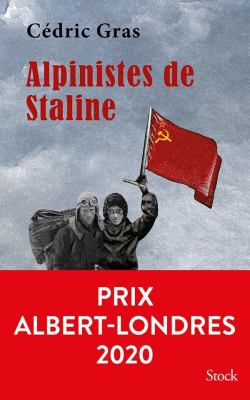 Alpinistes de Staline par Cédric Gras