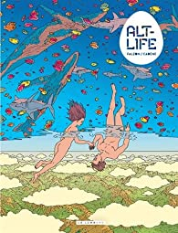 Alt-Life, tome 1 par Thomas Cadne