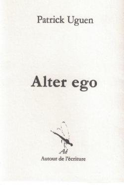Alter ego par Patrick Uguen