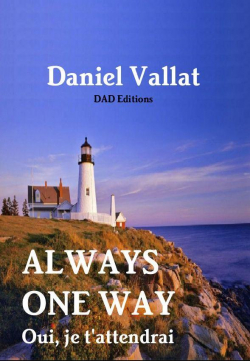 Always One Way par Daniel Vallat