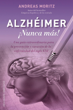 Alzheimer : Stop ! par Andreas Moritz