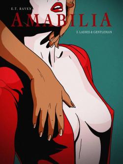 Amabilia, tome 3 : Ladies & Gentelman par E.T. Raven