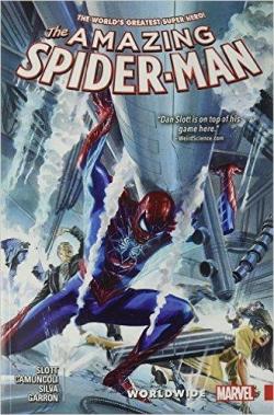 Amazing Spider-Man: Worldwide, tome 4 par Dan Slott
