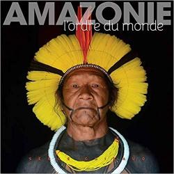 Amazonie: L'ordre du monde par Serge Guiraud