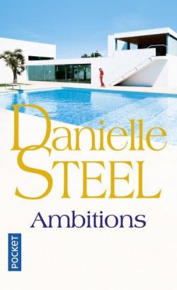 Ambitions par Danielle Steel