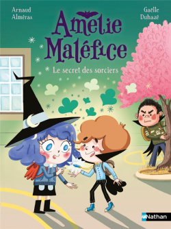 Amlie Malfice : Le secret des sorciers par Arnaud Almras