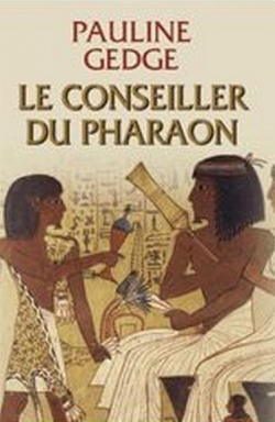 Amenhotep, tome 3 : Le conseiller du pharaon par Pauline Gedge