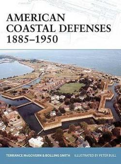American Coastal Defenses 18851950 par Terrence McGovern