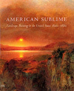 American Sublime : Landscape Painting in the United States 1820-1880 par Andrew Wilton