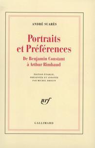 Portraits et Prfrences : De Benjamin Constant  Arthur Rimbaud par Andr Suars