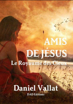 Amis de Jsus par Daniel Vallat