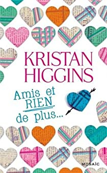 Amis et RIEN de plus par Kristan Higgins
