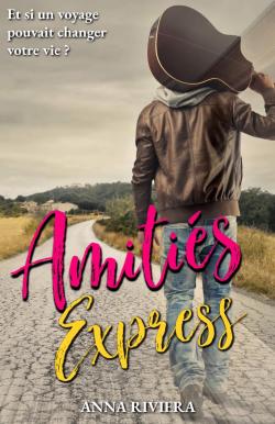 Amitis express par Anna Riviera