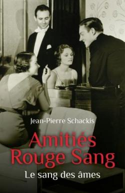 Amitis Rouge Sang : Le sang des mes par Jean-Pierre Schackis