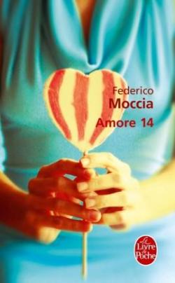 Amore 14 par Federico Moccia
