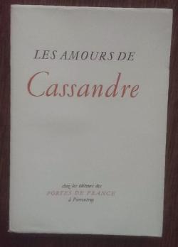 Les Amours de Cassandre par Pierre de Ronsard