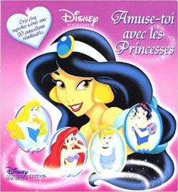 Amuse toi avec les princesses par Walt Disney