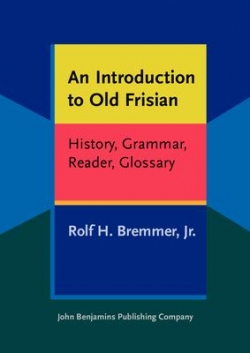 An Introduction to Old Frisian par Rolf Brenner