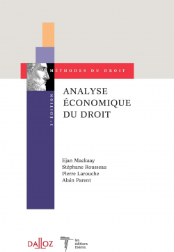 Analyse conomique du droit. Codition Dalloz/Themis - 3e d. par Ejan Mackaay