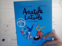 Anatole Latuile, tome 11 : Trop la classe ! par Anne Didier