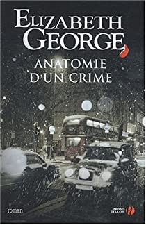Anatomie d'un crime d'Elizabeth George - Editions Pocket