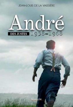 Andre 1938-1968 - des Justes Tome 2 par Jean-Louis de La Vaissire