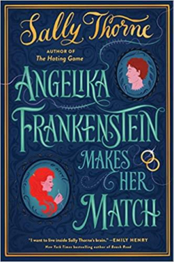 Angelika Frankenstein Makes Her Match par Sally Thorne