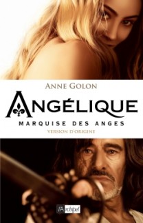 Anglique Marquise des anges: Version d'origine par Golon