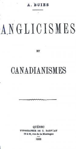 Anglicismes et canadianismes par Arthur Buies