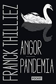 Angor - Pandemia par Franck Thilliez