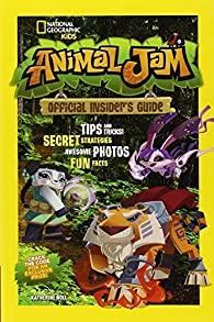 Animal Jam : Official Insider's Guide par Katherine Noll