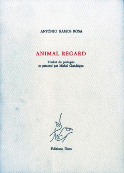 Animal regard par Antnio Ramos Rosa