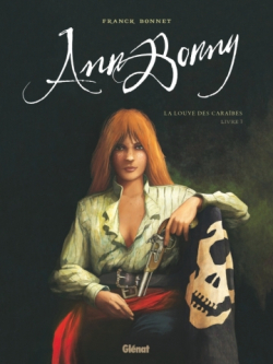 Ann Bonny, la Louve des Caraïbes, tome 1 par Bonnet
