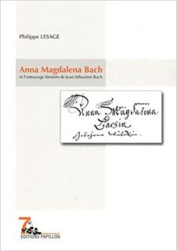 Anna Magdalena Bach et lentourage fminin de Jean-Sbastien Bach par Philippe Lesage