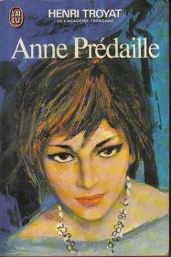 Anne Prdaille par Henri Troyat