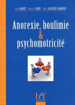 Anorexie, boulimie & psychomotricit par Odile Gaucher-Hamoudi