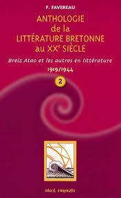 Anthologie de la littrature bretonne au XXme sicle - tome 2 par Francis Favereau