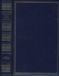 Anthologie de la posie franaise - Le XVI sicle, tome 1 par Robert Kanters