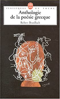 Anthologie de la poésie grecque par Robert Brasillach